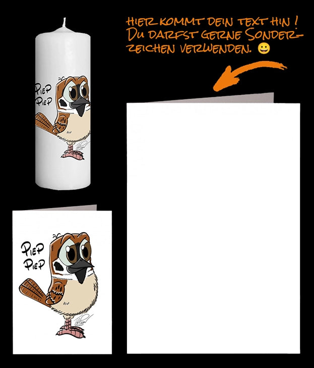 Karikatur eines Spatzes mit zweimal Piep auf persönlicher Grusskarte und Bilderkerze.