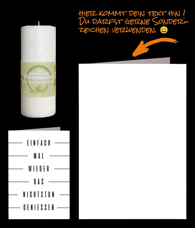 Olivenkerze mit einer Karte die Schwarz bedruck ist mit Einfach mal wieder das Nichtstun geniessen